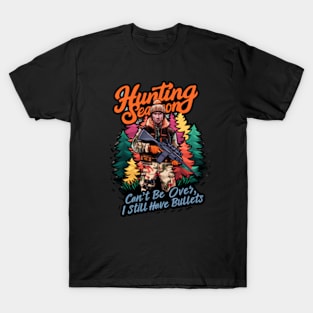 Funny Hunting Season Quote Hunter Camo T-Shirt